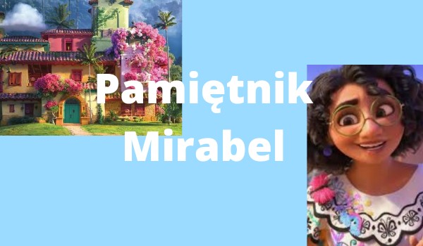 Pamiętnik Enacnto part 7 Mirabel