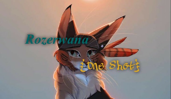 Rozerwana {One Shot}