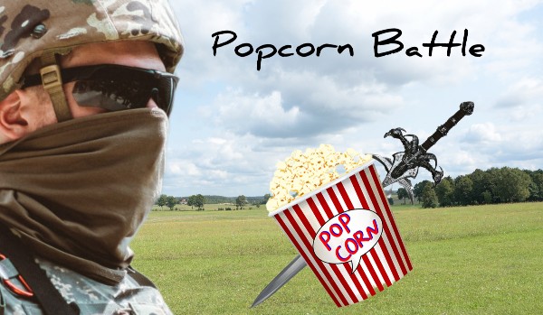 Popcorn Battle #1