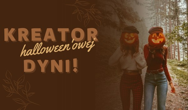 Kreator Halloween’owej dni!