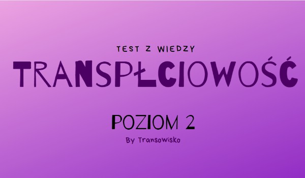 Transpłciowość poziom 2