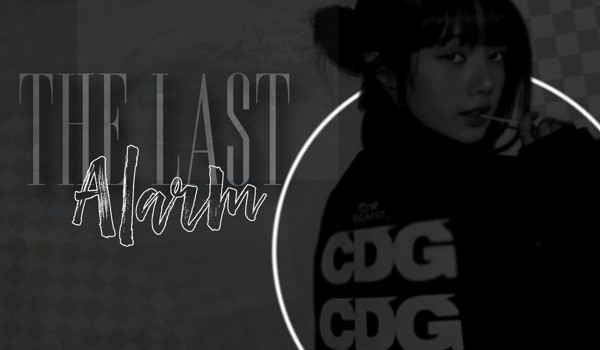 The last alarm|#1