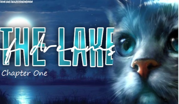 ~The lake of dreams~ Chapter One