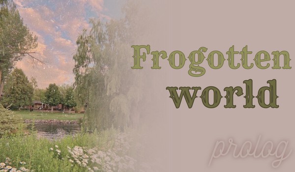 • Forgotten world • Prolog •