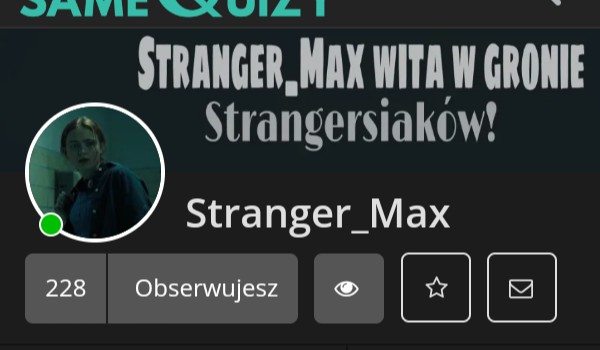 Wywiady z @Stranger_Max