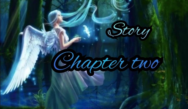 Story, Chapter 2