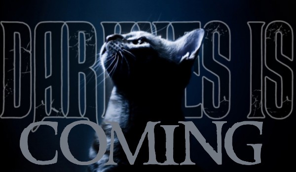 Darkness is coming – prolog