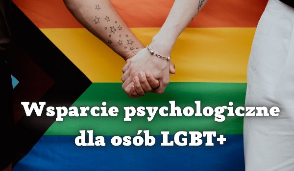 Wsparcie psychologiczne dla osób LGBT+