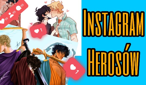 Instagram Herosów#6