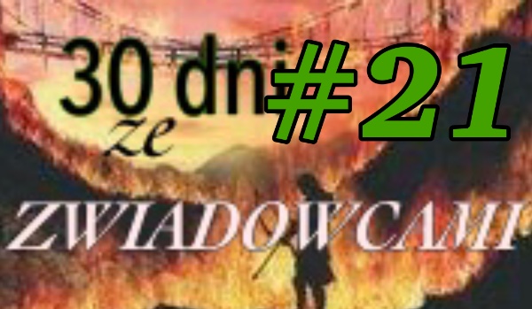 30 dni ze zwiadowcami #21