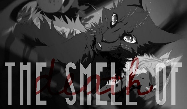 The smell of death ● |One shot|