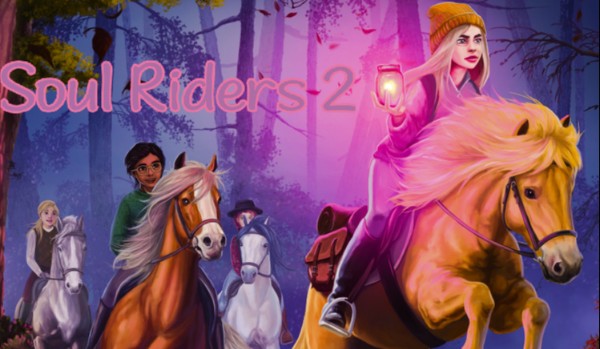 Soul Riders 2 – Wstęp