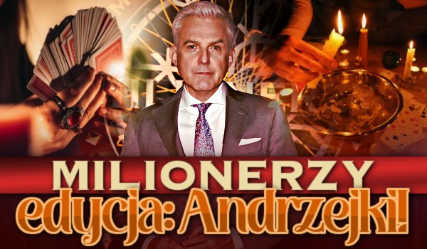Milionerzy – Edycja Andrzejki