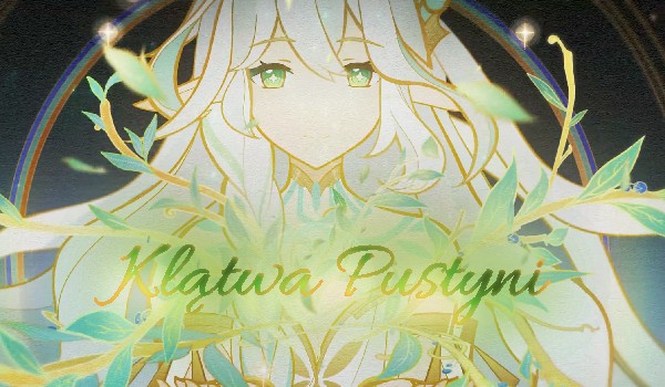 Klątwa Pustyni. part one