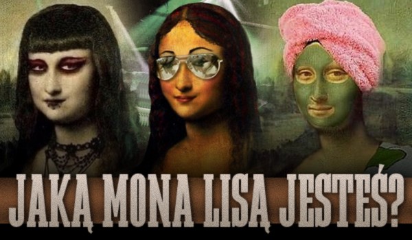 Horoskopquiz – jaką Mona Lisą jesteś?