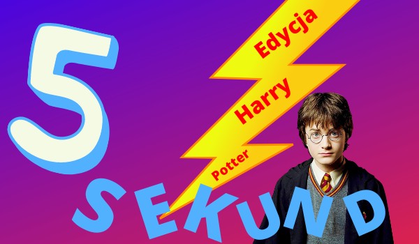 5 Sekund! Edycja Harry Potter!