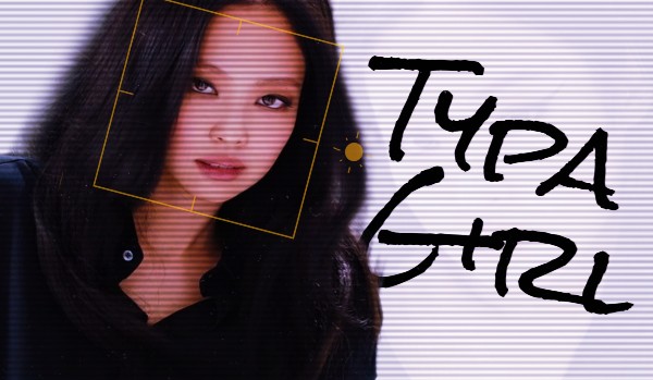 Typa Girl |chapter five|