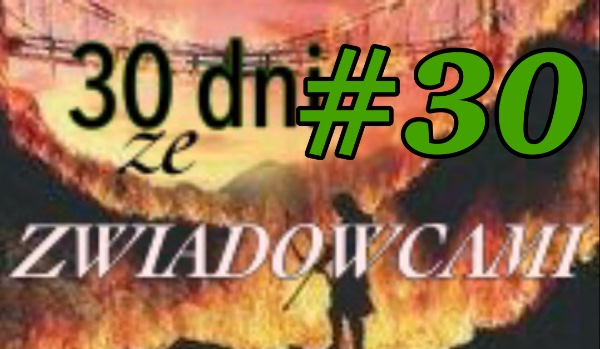 30 dni ze zwiadowcami #30