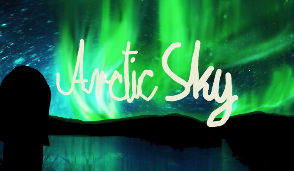 Arctic Sky • Roździał 2 • Wejście Nowej Ery Arktycznej •