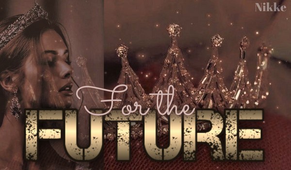 For the future | Prologue