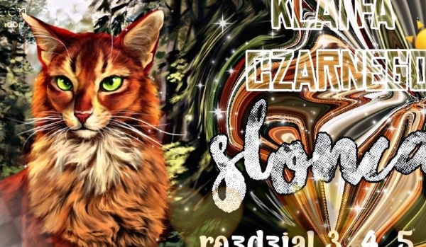 Klątwa Czarnego Słońca #3,4,5