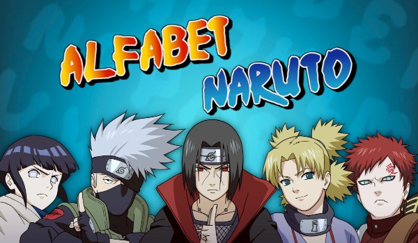 Alfabet postaci z „Naruto”!