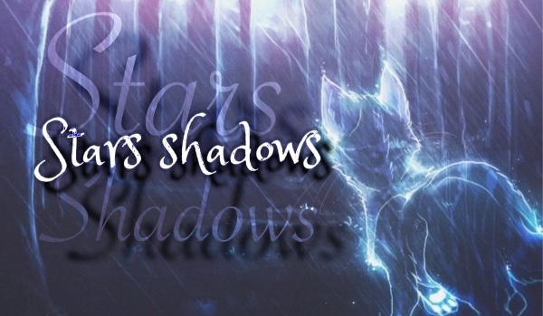~Stars Shadows~ |prolog|