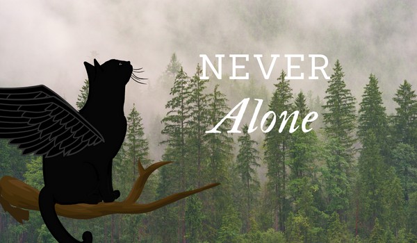 Never Alone [chapter one]