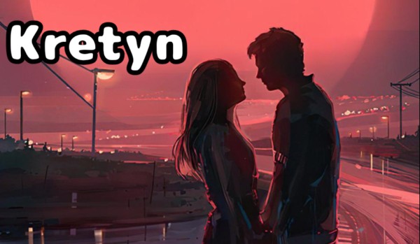Kretyn… #2