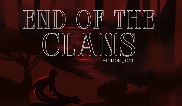 End of the Clans | Prolog