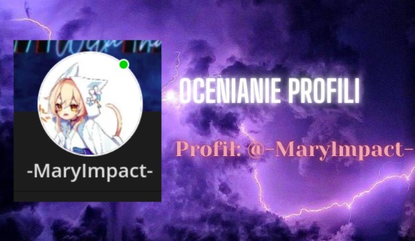 Ocenianie profilu @-Marylmpact-