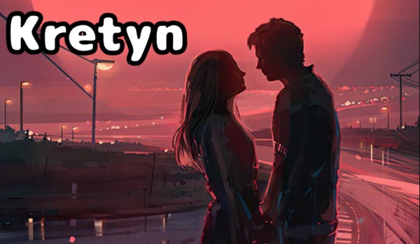 Kretyn… #3