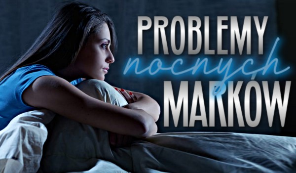 Problemy nocnych marków – Głosowanie!