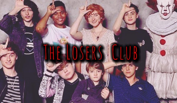 The Losers Club | OneShot