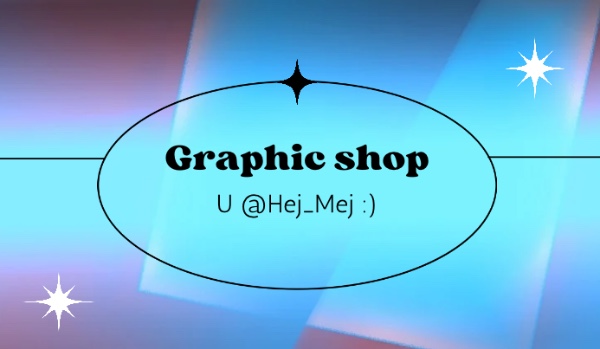 Graphic Shop – by @Hej_Mej