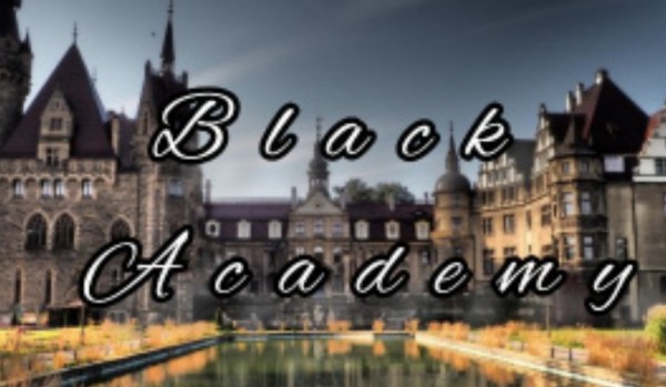 Black Academy •|Chapter eight|•