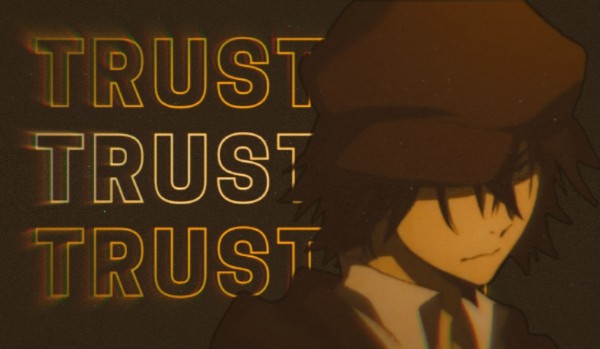 TRUST — one shot