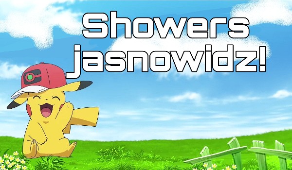 Pokemon Special Journeys the series | odcinek #22 | Showers jasnowidz!