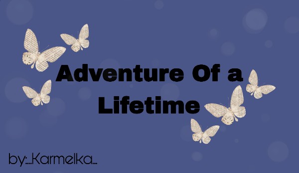 Adventure Of a Lifetime – Zapowiedź