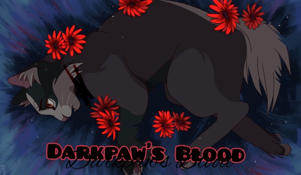 Darkpaw’s Blood. Chapter One
