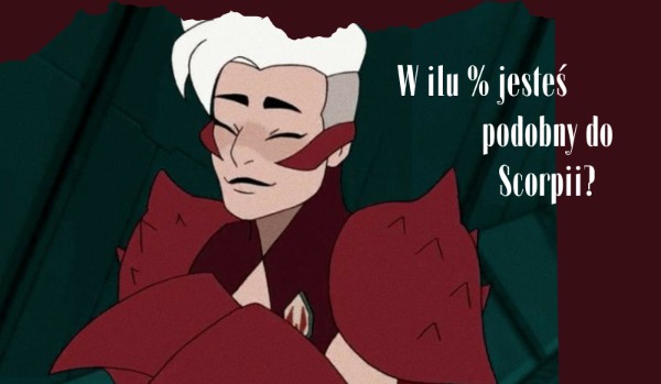 W ilu % jesteś podobny do Scorpii?
