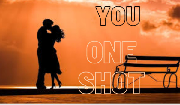 YOU~One Shot~