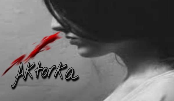 Aktorka | One shot