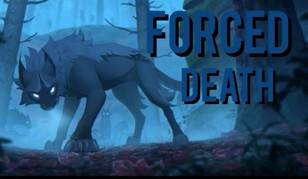 Forced Death | Warriors Cats| #3