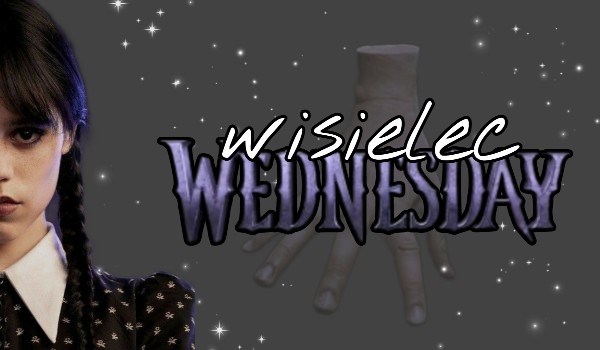 Wisielec – Wednesday!