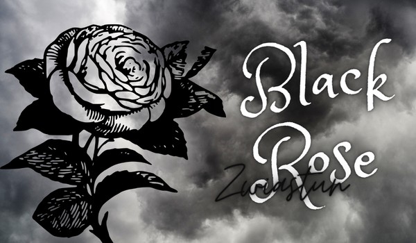 ~Black Rose~ Zwiastun