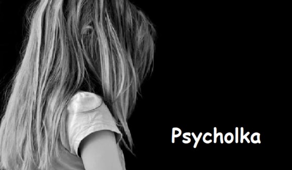 Psycholka – Rozdział 1