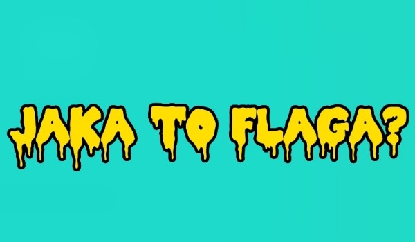 Jaka to flaga? (Łatwe)