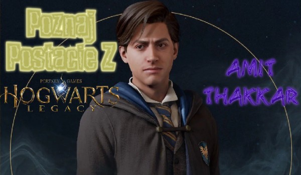 Poznaj Postacie Z Hogwart Legacy:Amit Thakkar