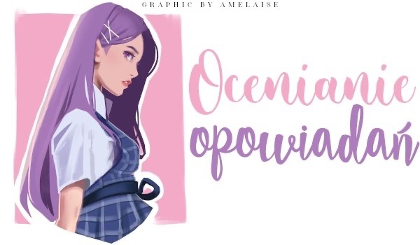 Ocenianie opowiadań – 9 [Bawmy się]